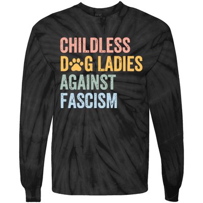 Childless Dog Lady Against Fascism Tie-Dye Long Sleeve Shirt