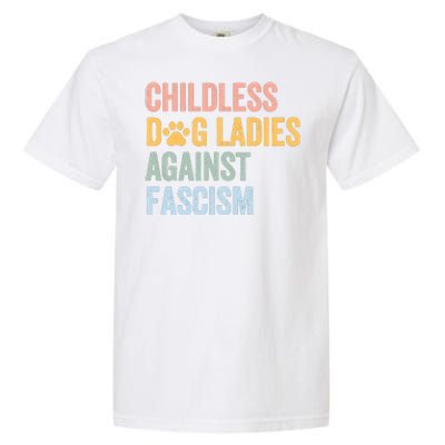 Childless Dog Lady Against Fascism Garment-Dyed Heavyweight T-Shirt