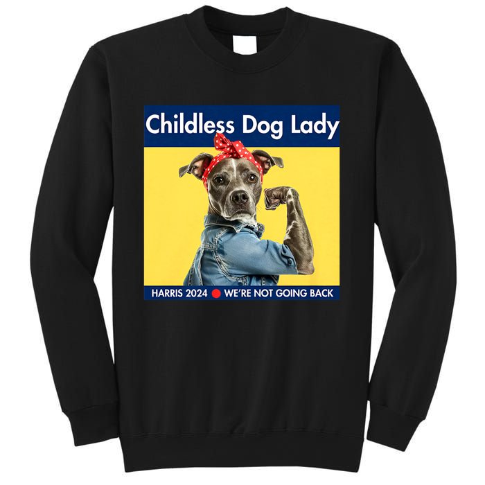 Childless Dog Lady Is Voting Kamala Election Usa 2024 Sweatshirt