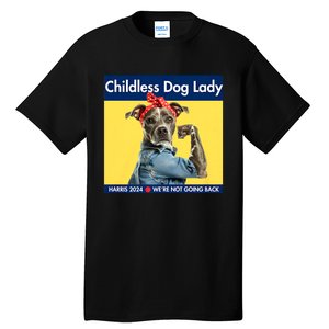 Childless Dog Lady Is Voting Kamala Election Usa 2024 Tall T-Shirt