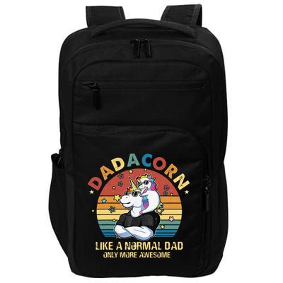Cute Dadacorn Like A Normal Dad Only More Awesome Daddy Impact Tech Backpack