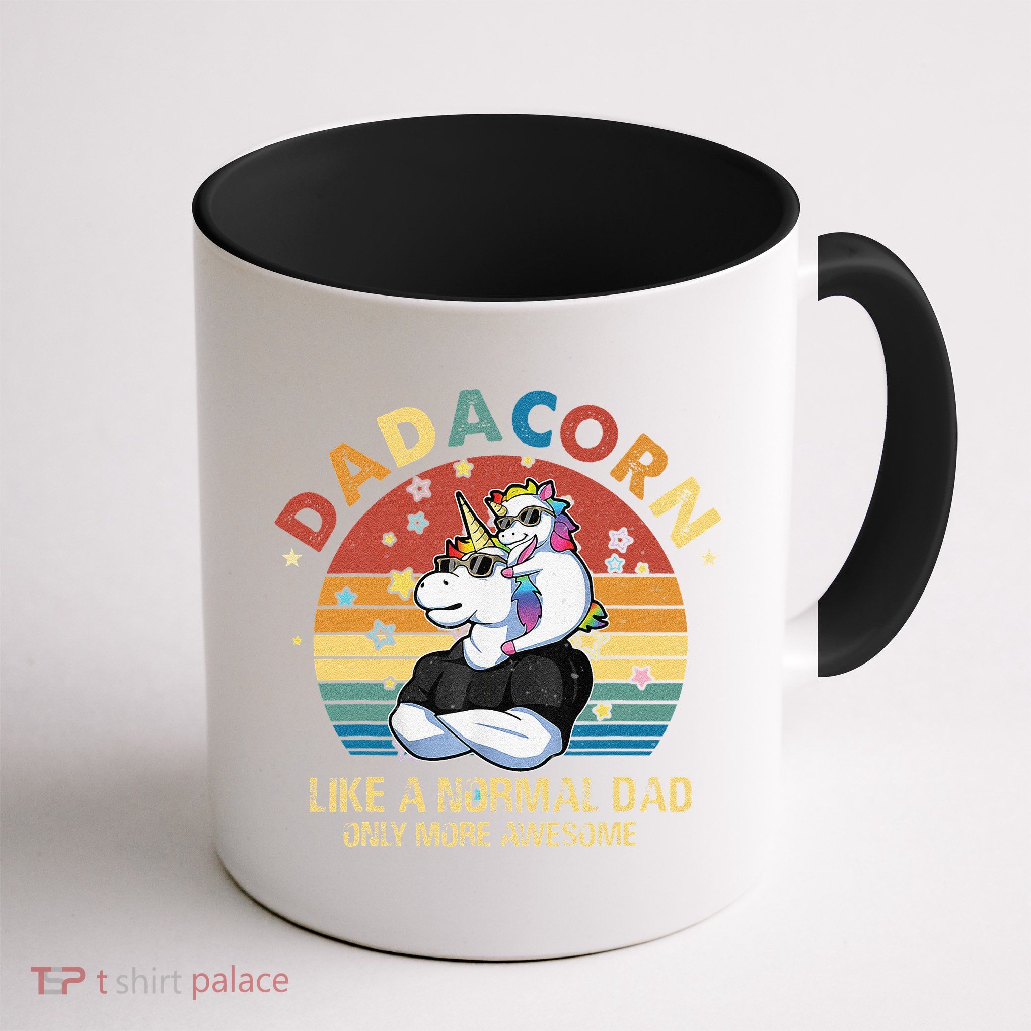 Cute Dadacorn Like A Normal Dad Only More Awesome Daddy Mug