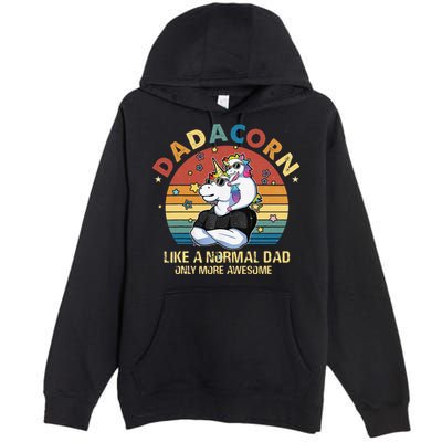 Cute Dadacorn Like A Normal Dad Only More Awesome Daddy Premium Pullover Hoodie