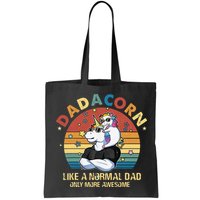 Cute Dadacorn Like A Normal Dad Only More Awesome Daddy Bag