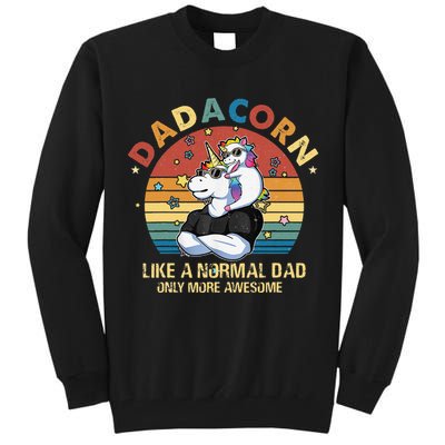 Cute Dadacorn Like A Normal Dad Only More Awesome Daddy Tall Sweatshirt