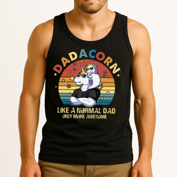 Cute Dadacorn Like A Normal Dad Only More Awesome Daddy Tank Top