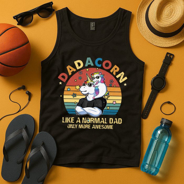 Cute Dadacorn Like A Normal Dad Only More Awesome Daddy Tank Top