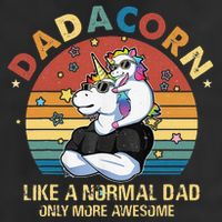 Cute Dadacorn Like A Normal Dad Only More Awesome Daddy Golf Towel