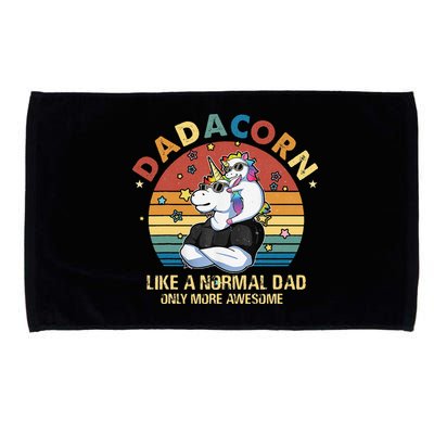 Cute Dadacorn Like A Normal Dad Only More Awesome Daddy Microfiber Hand Towel