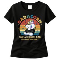 Cute Dadacorn Like A Normal Dad Only More Awesome Daddy Womens T-Shirt