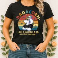 Cute Dadacorn Like A Normal Dad Only More Awesome Daddy Womens T-Shirt