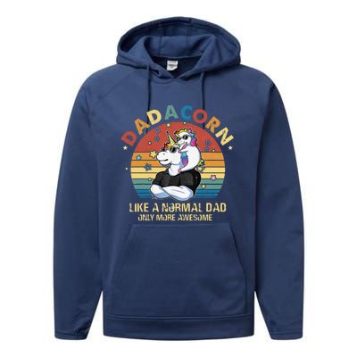 Cute Dadacorn Like A Normal Dad Only More Awesome Daddy Performance Fleece Hoodie