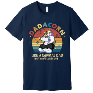 Cute Dadacorn Like A Normal Dad Only More Awesome Daddy Premium T-Shirt