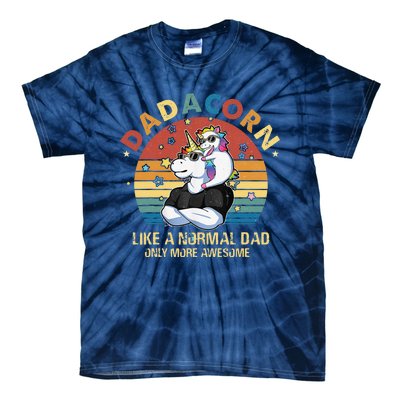 Cute Dadacorn Like A Normal Dad Only More Awesome Daddy Tie-Dye T-Shirt