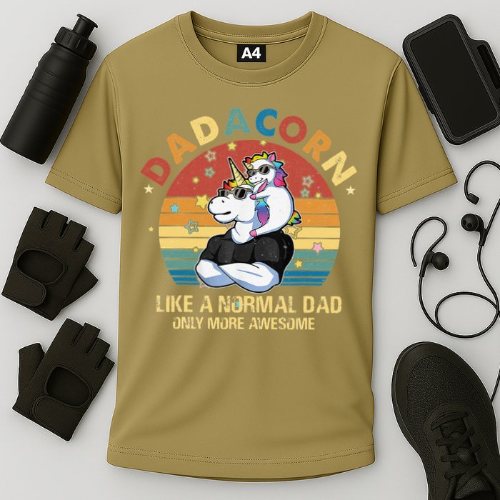 Cute Dadacorn Like A Normal Dad Only More Awesome Daddy Performance Shirt
