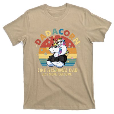 Cute Dadacorn Like A Normal Dad Only More Awesome Daddy T-Shirt