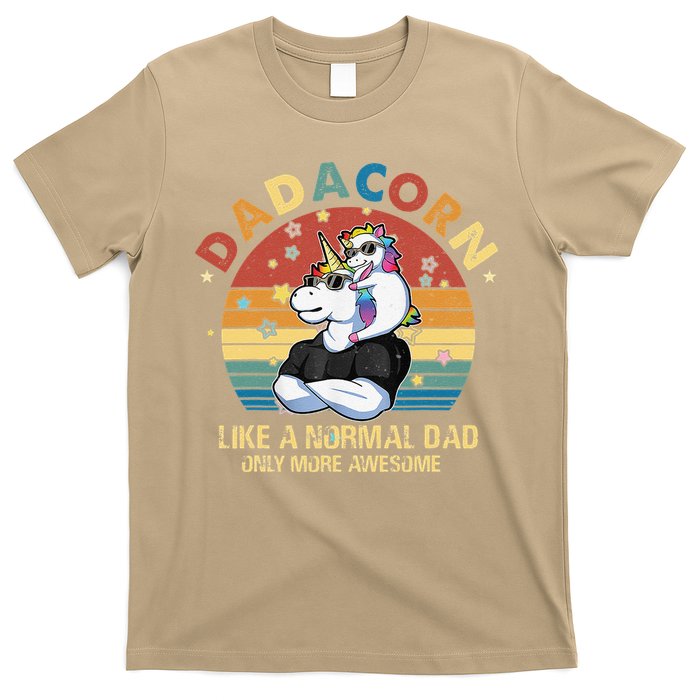 Cute Dadacorn Like A Normal Dad Only More Awesome Daddy T-Shirt