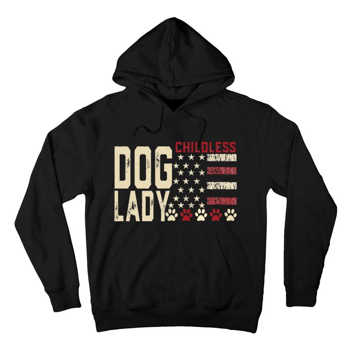 Childless Dog Lady Vote 2024 Us Flag Democratic President Hoodie