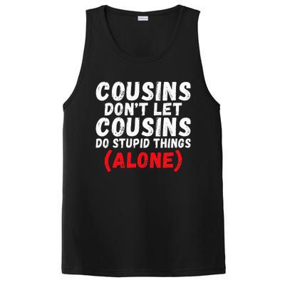 Cousins dont let Cousins do stupid Things alone Cousin PosiCharge Competitor Tank