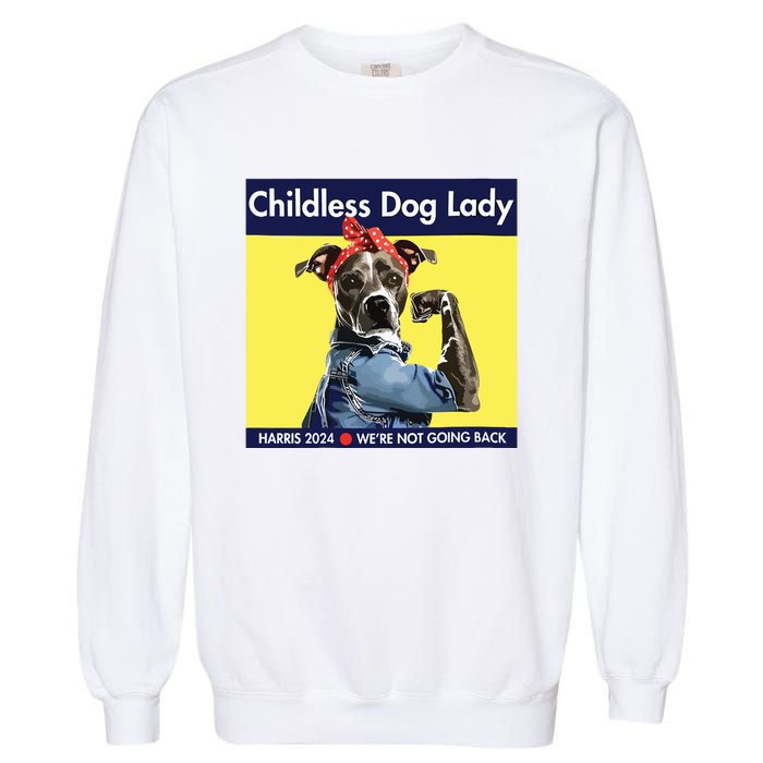 Childless Dog Lady Is Voting Kamala Election Usa 2024 Garment-Dyed Sweatshirt