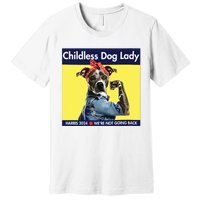 Childless Dog Lady Is Voting Kamala Election Usa 2024 Premium T-Shirt