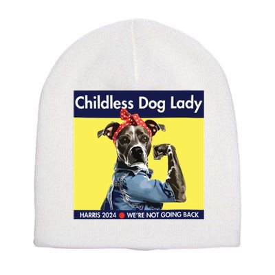 Childless Dog Lady Is Voting Kamala Election Usa 2024 Short Acrylic Beanie