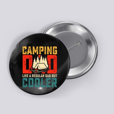 Camping Dad Like A Regular Dad But Cooler Button