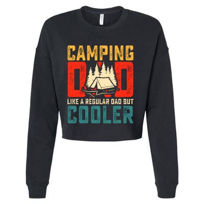 Camping Dad Like A Regular Dad But Cooler Cropped Pullover Crew