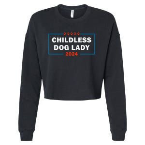 Childless Dog Lady Is Voting Kamala Election Usa 2024 Cropped Pullover Crew