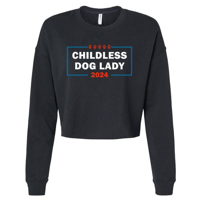 Childless Dog Lady Is Voting Kamala Election Usa 2024 Cropped Pullover Crew