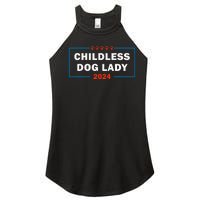 Childless Dog Lady Is Voting Kamala Election Usa 2024 Women's Perfect Tri Rocker Tank