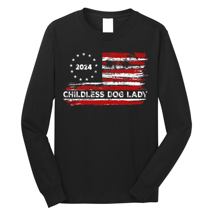 Childless Dog Lady Us Flag Vintage 2024 Long Sleeve Shirt