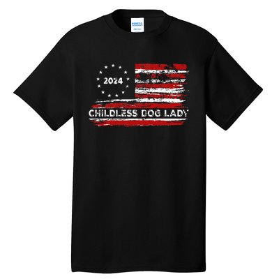 Childless Dog Lady Us Flag Vintage 2024 Tall T-Shirt