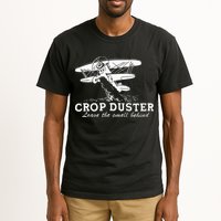 Crop Duster Leave The Smell Behind Plane Aerial Application Tall T-Shirt