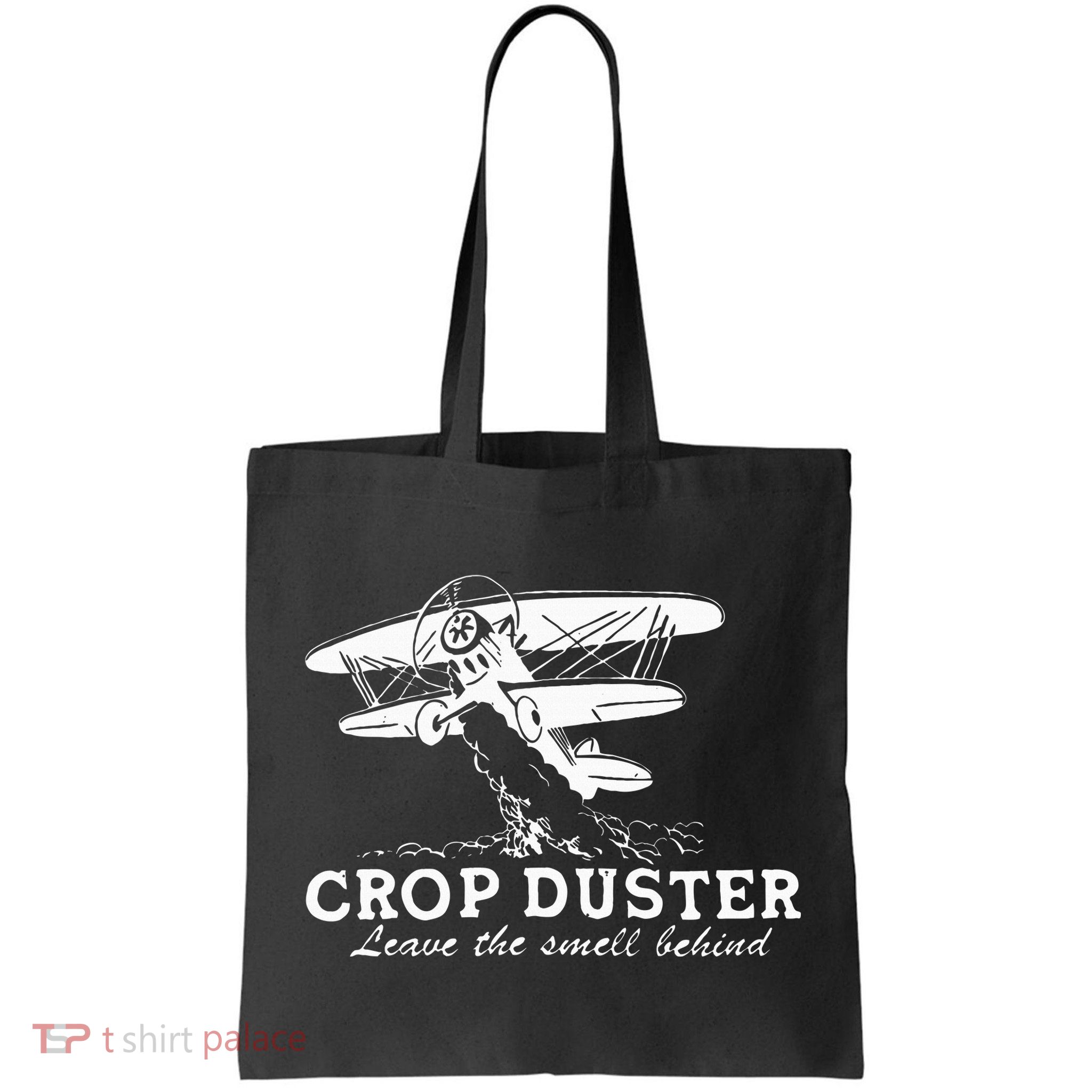 Crop Duster Leave The Smell Behind Plane Aerial Application Bag