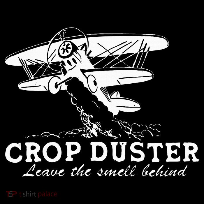 Crop Duster Leave The Smell Behind Plane Aerial Application Bag