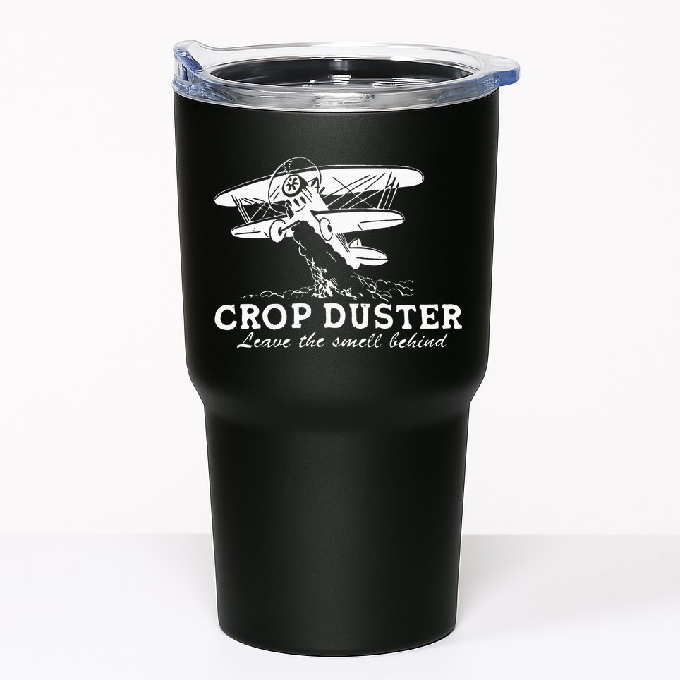 Crop Duster Leave The Smell Behind Plane Aerial Application Tumbler