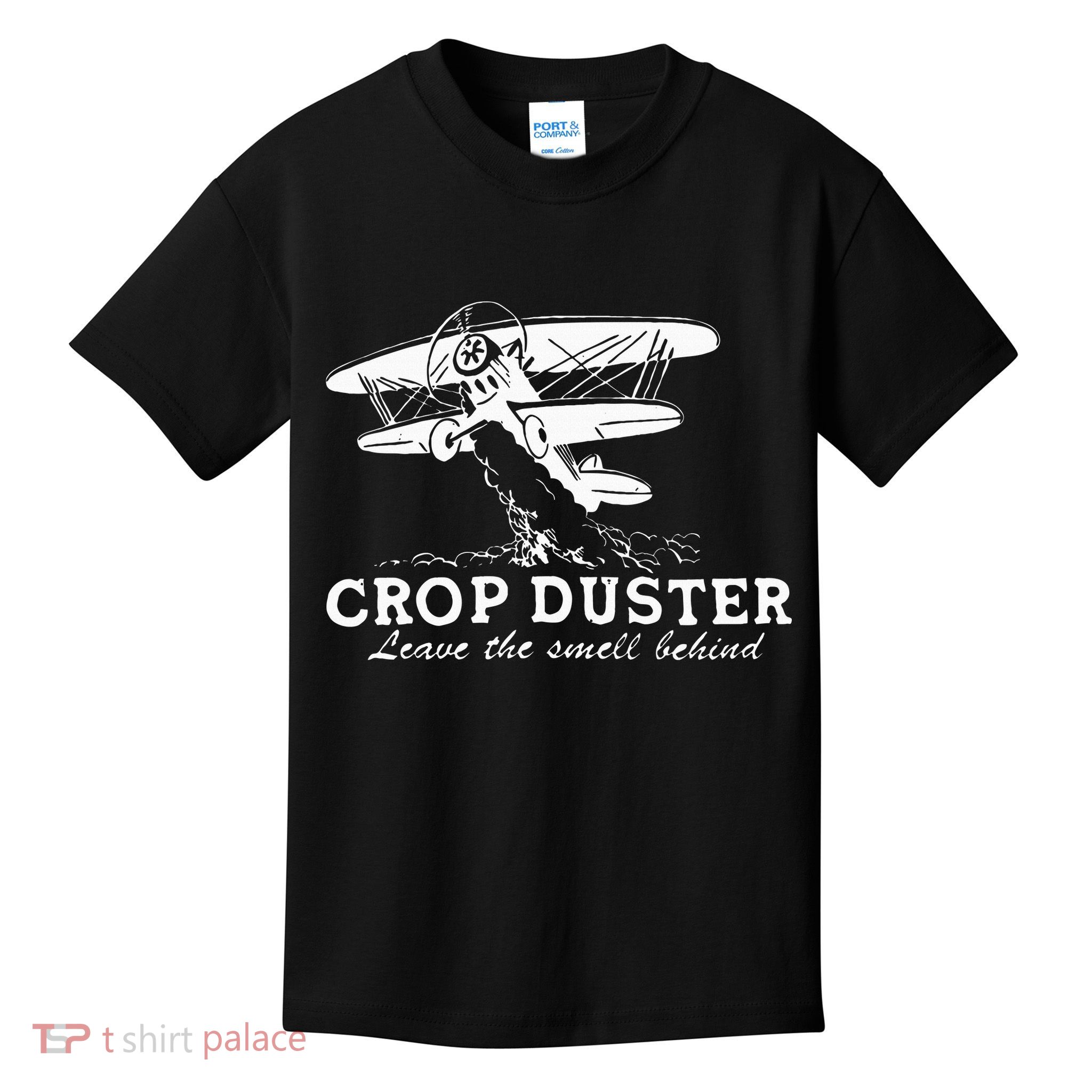Crop Duster Leave The Smell Behind Plane Aerial Application Kids T-Shirt
