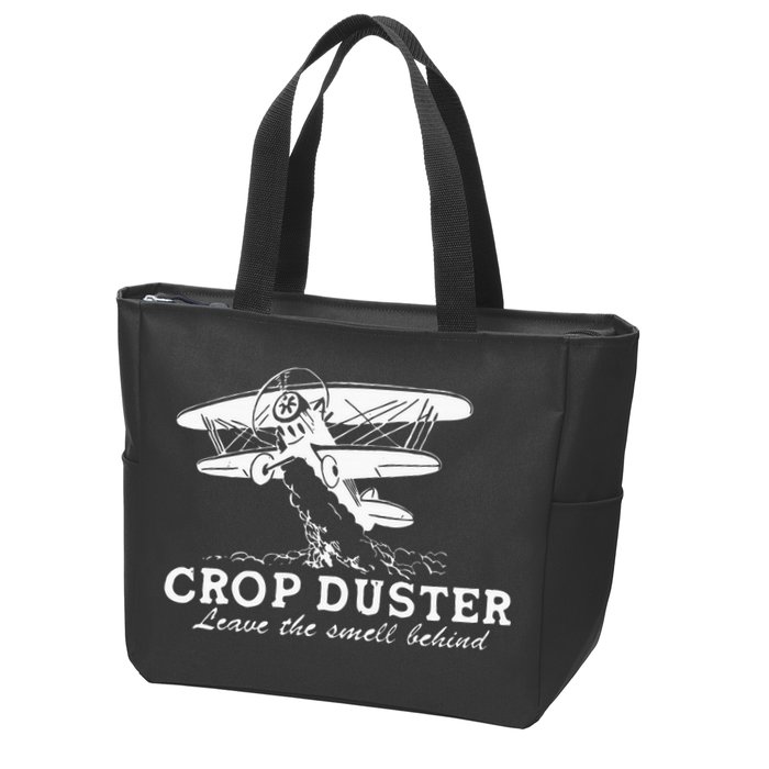 Crop Duster Leave The Smell Behind Plane Aerial Application Zip Tote Bag