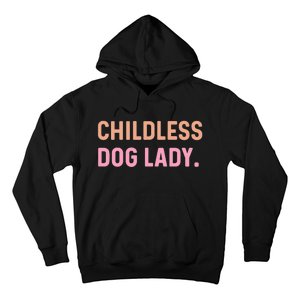 Childless Dog Lady For Kamala Harris 2024 Hoodie