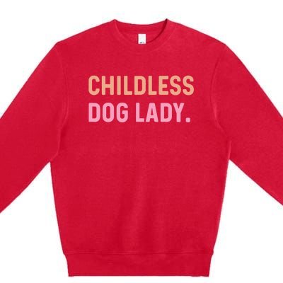 Childless Dog Lady For Kamala Harris 2024 Premium Crewneck Sweatshirt