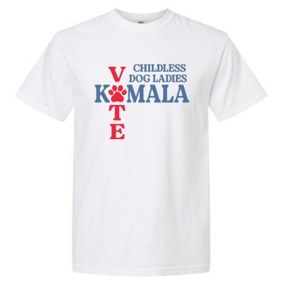 Childless Dog Ladies Vote For Kamala Harris 2024 Dog Lady Garment-Dyed Heavyweight T-Shirt