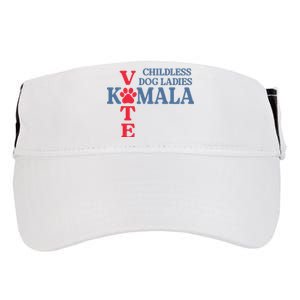 Childless Dog Ladies Vote For Kamala Harris 2024 Dog Lady Adult Drive Performance Visor