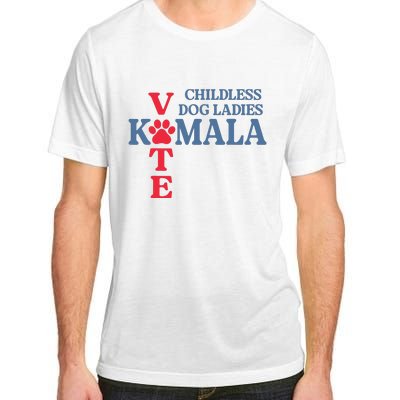 Childless Dog Ladies Vote For Kamala Harris 2024 Dog Lady Adult ChromaSoft Performance T-Shirt