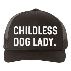 Childless Dog Lady Funny Pet Animal Dog Mom Sweat Yupoong Adult 5-Panel Trucker Hat