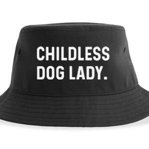 Childless Dog Lady Funny Pet Animal Dog Mom Sweat Sustainable Bucket Hat