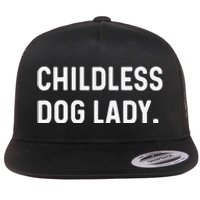 Childless Dog Lady Funny Pet Animal Dog Mom Sweat Flat Bill Trucker Hat