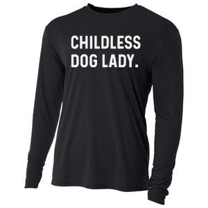 Childless Dog Lady Funny Pet Animal Dog Mom Sweat Cooling Performance Long Sleeve Crew