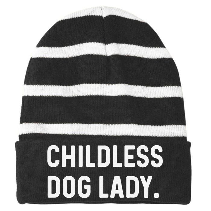 Childless Dog Lady Funny Pet Animal Dog Mom Sweat Striped Beanie with Solid Band