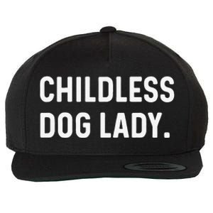 Childless Dog Lady Funny Pet Animal Dog Mom Sweat Wool Snapback Cap